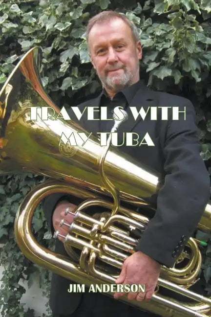 Travels With My Tuba - Paperback