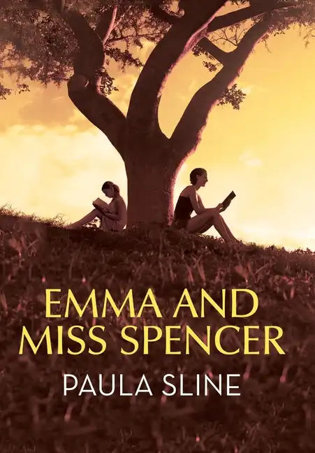 Emma and Miss Spencer - Hardcover