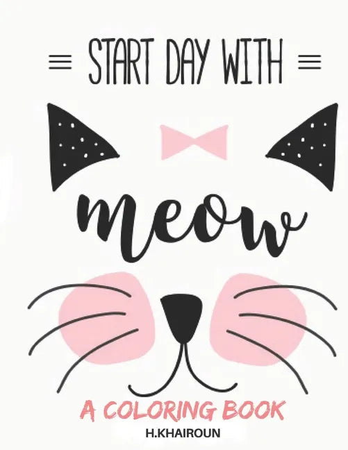Start Day with: Cute! Cute! Cute! Adorable cat coloring book for kids - Paperback