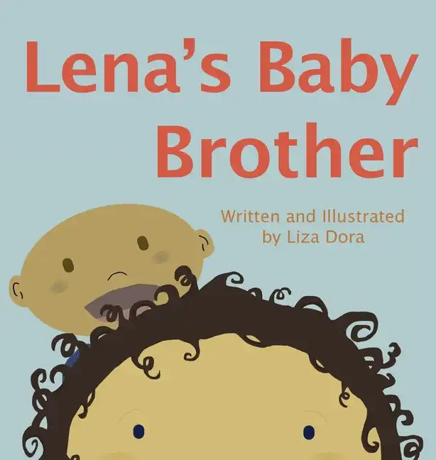 Lena's Baby Brother - Hardcover