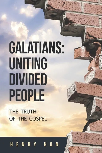 Galatians: Uniting Divided People: The Truth of the Gospel - Paperback