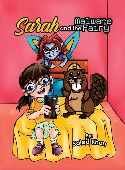 Sarah and the Malware Fairy - Hardcover