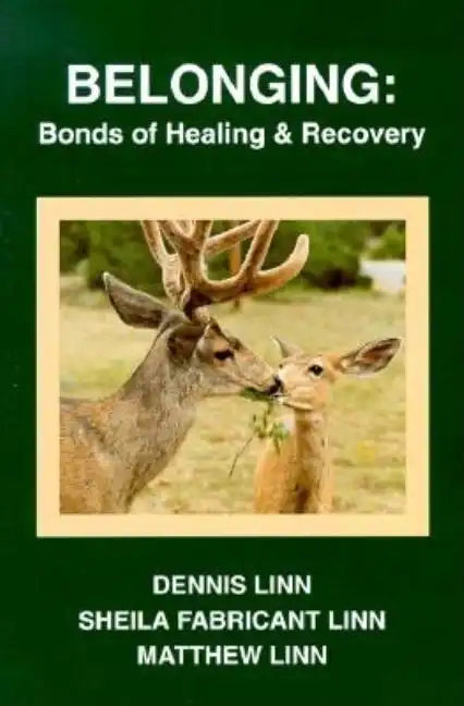 Belonging: Bonds of Healing and Recovery - Paperback