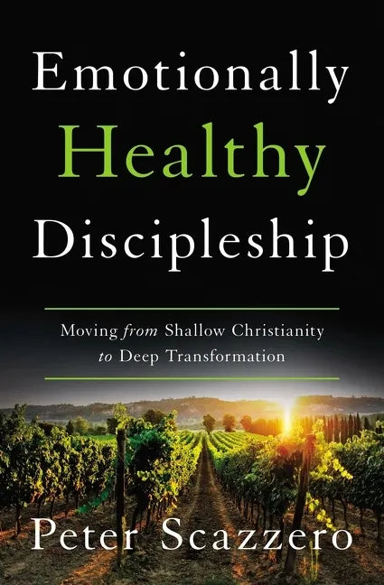 Emotionally Healthy Discipleship Hardcover - Hardcover