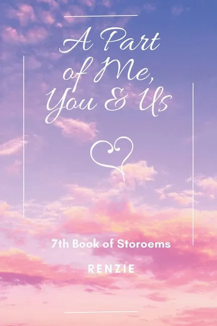 A Part of Me, You & Us: 7Th Book of Storoems - Paperback