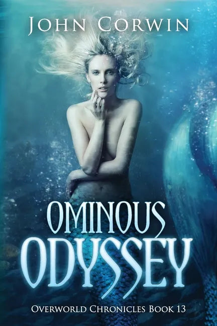 Ominous Odyssey: Overworld Chronicles Book Thirteen - Paperback