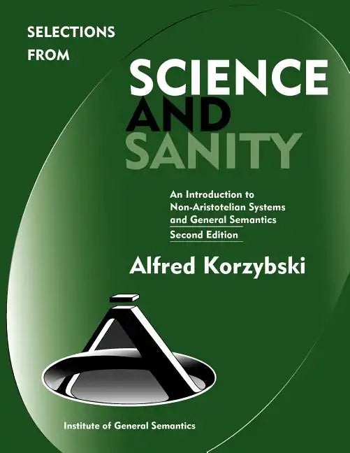 Selections from Science and Sanity, Second Edition - Paperback