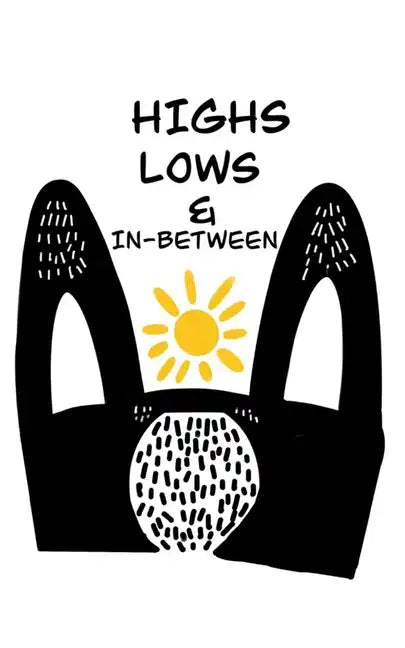 Highs, Lows and in Between - Paperback