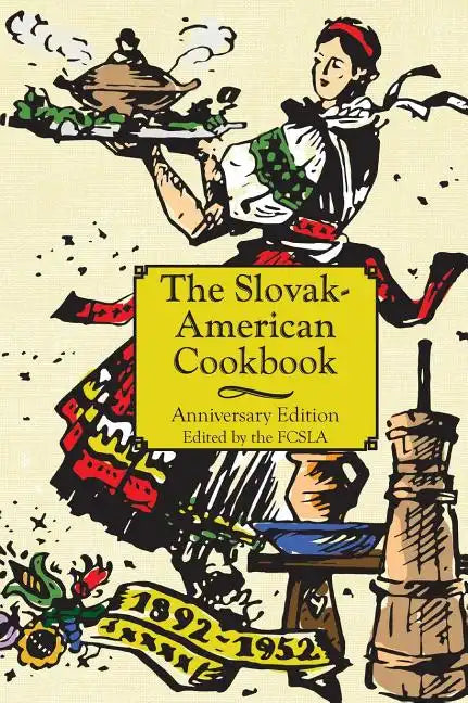The Anniversary Slovak-American Cook Book - Hardcover