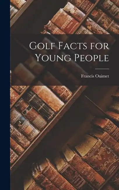 Golf Facts for Young People - Hardcover