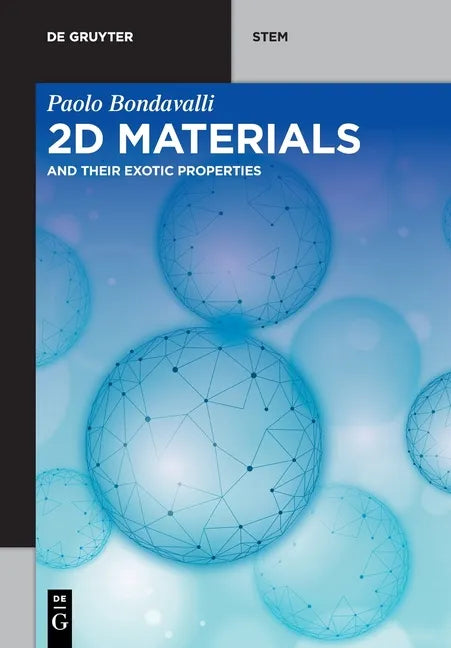 2D Materials: And Their Exotic Properties - Paperback