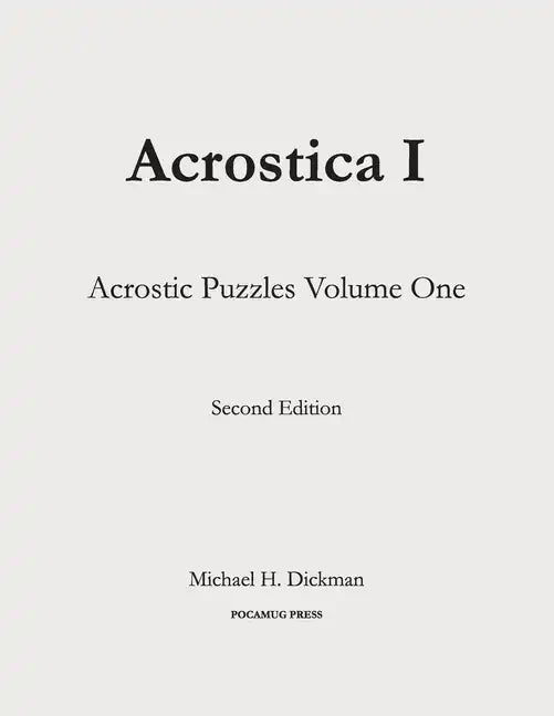 Acrostica I: Acrostic Puzzles Volume One - Paperback