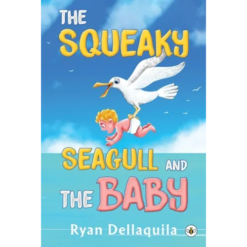 The Squeaky Seagull and The Baby - Paperback