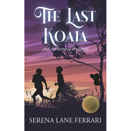 The Last Koala: and the Secret of the Forest - Paperback