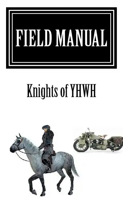 Field Manual: Knights of YHWH - Paperback