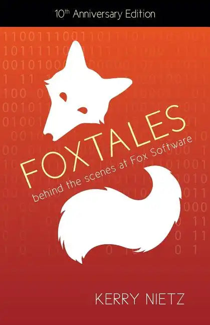 FoxTales: Behind the Scenes at Fox Software - Paperback
