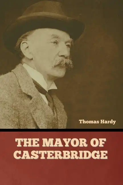 The Mayor of Casterbridge - Paperback