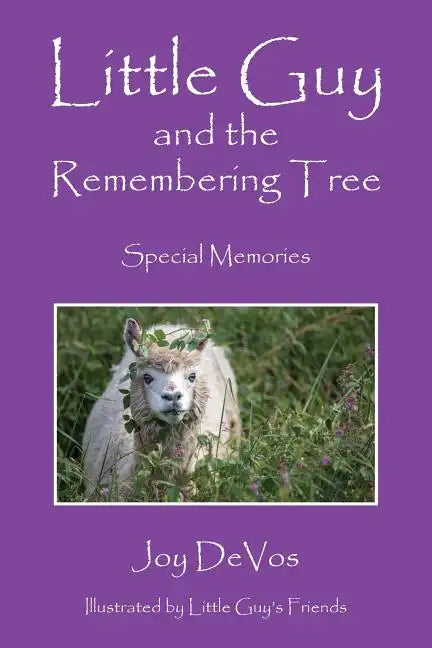 Little Guy and the Remembering Tree: Special Memories - Paperback