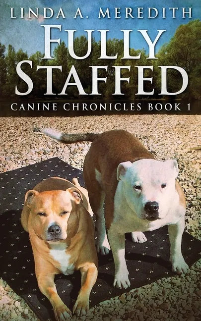 Fully Staffed: A Tale Of Two Staffies - Paperback