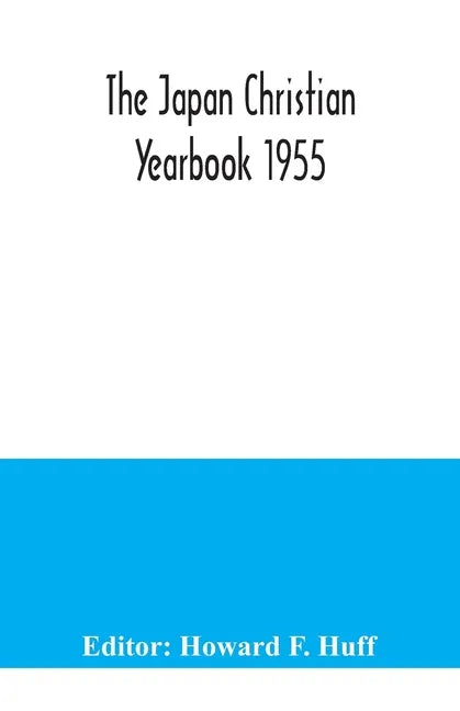 The Japan Christian Yearbook 1955 - Paperback