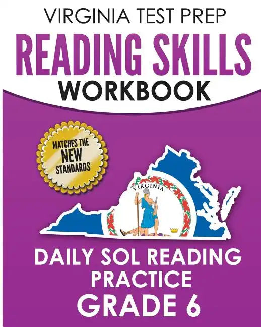 VIRGINIA TEST PREP Reading Skills Workbook Daily SOL Reading Practice Grade 6: Preparation for the SOL Reading Tests - Paperback