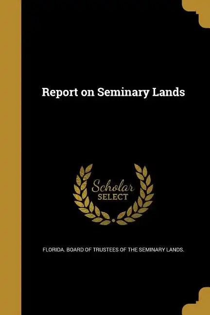 Report on Seminary Lands - Paperback