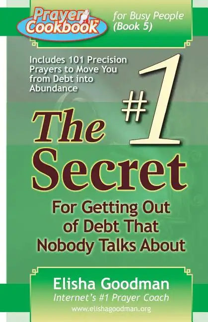 Prayer Cookbook for Busy People (Book 5): #1 Secret for Getting Out of Debt - Paperback