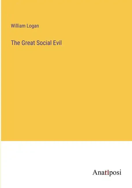 The Great Social Evil - Paperback