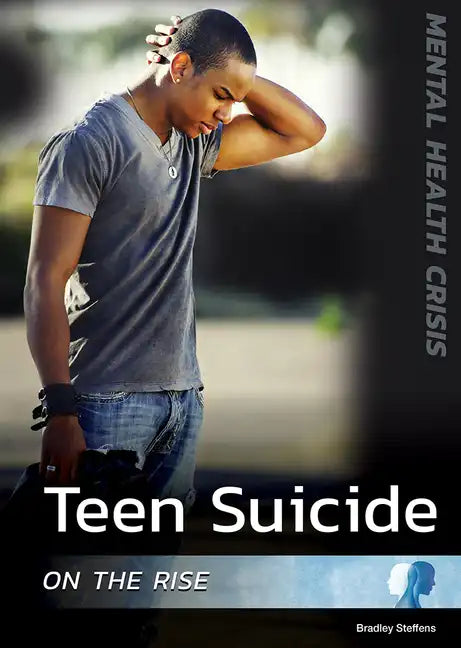 Teen Suicide on the Rise - Hardcover