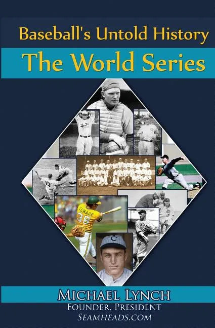 Baseball's Untold History: The World Series - Paperback