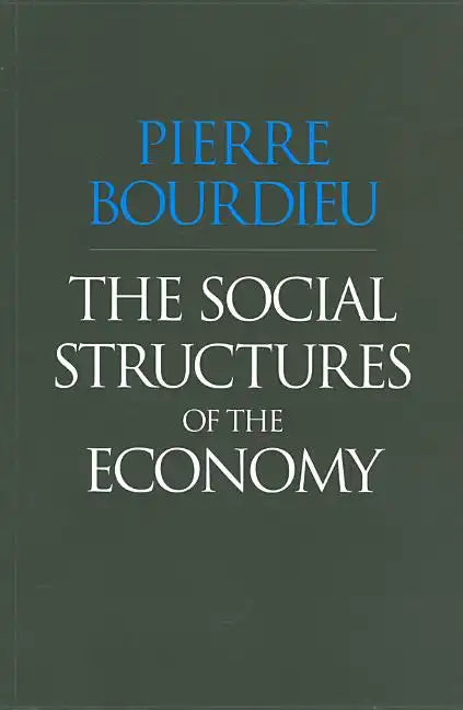 The Social Structures of the Economy - Hardcover