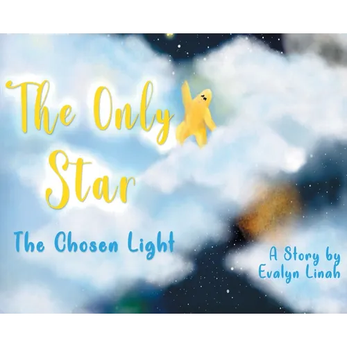 The Only Star The Chosen Light - Hardcover