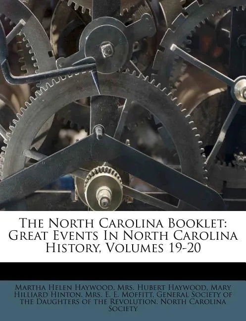 The North Carolina Booklet: Great Events in North Carolina History, Volumes 19-20 - Paperback