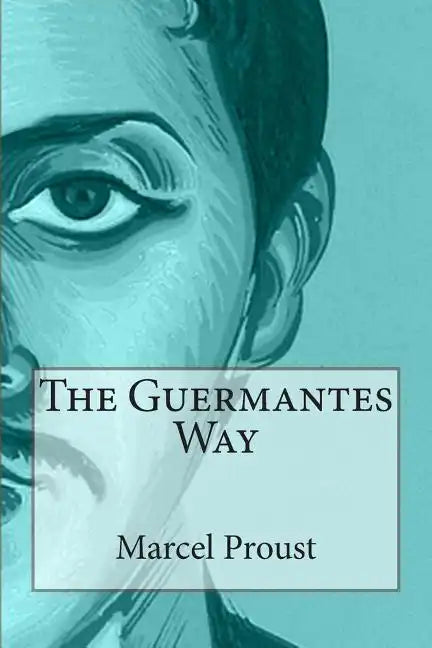 The Guermantes Way - Paperback
