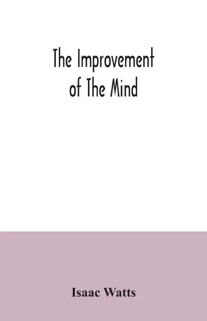 The improvement of the mind - Paperback