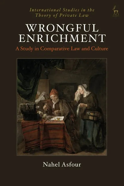 Wrongful Enrichment: A Study in Comparative Law and Culture - Paperback