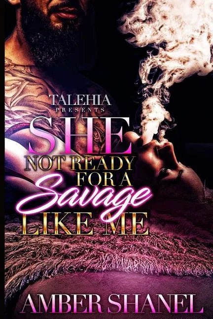 She Not Ready For A Savage Like Me - Paperback