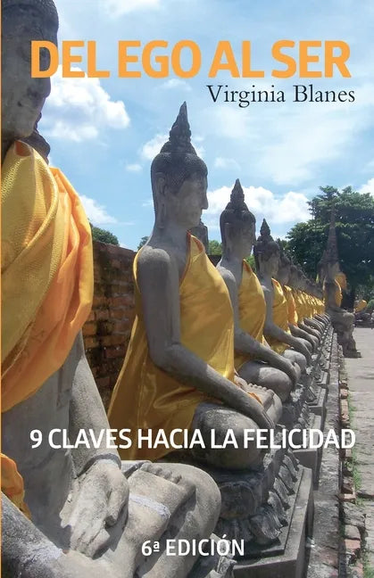 Del Ego Al Ser: 9 claves hacia la felicidad - Paperback