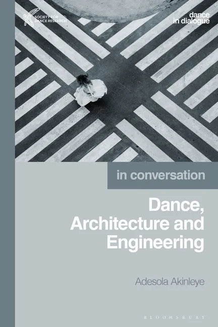 Dance, Architecture and Engineering - Hardcover