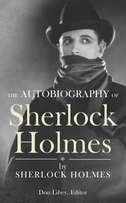 The Autobiography of Sherlock Holmes - Paperback