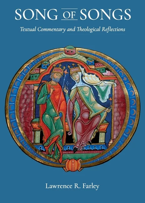 Song of Songs: Textual Commentary and Theological Reflections: Textual Commentary and Theological Reflections - Paperback