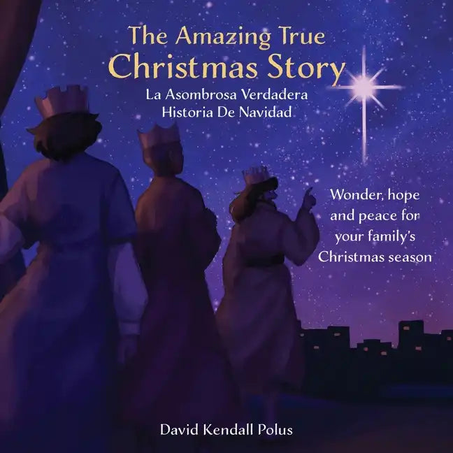 The Amazing True Christmas Story La Asombrosa Verdadera Historia De Navidad - Paperback