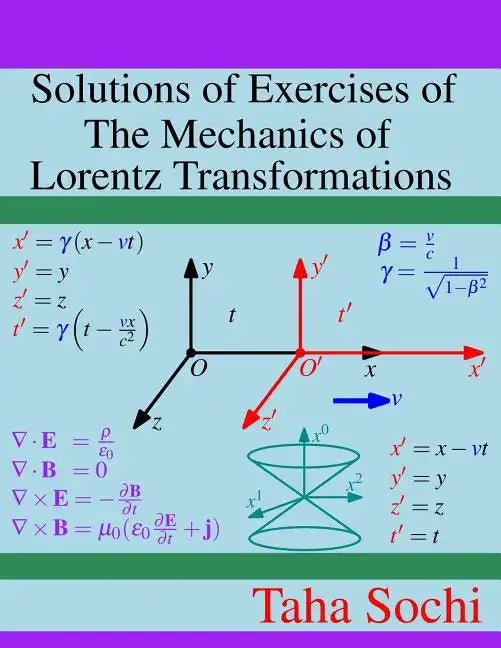 Solutions of Exercises of The Mechanics of Lorentz Transformations - Paperback