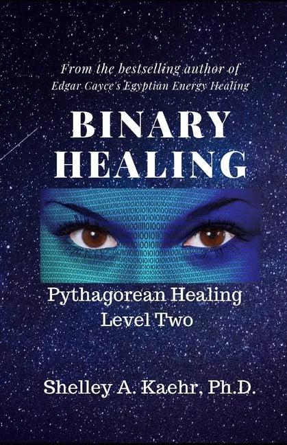 Binary Healing: Pythagorean Healing Level Two - Paperback