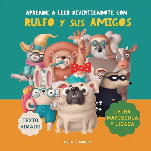 Aprende a leer divirti駭dote con Rulfo y sus amigos: Con letra may俍cula y ligada. Texto rimado. Libros para nis a partir de 5 as. Libro infantil - Paperback