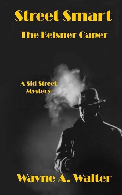 Street Smart: The Kelsner Caper - Paperback