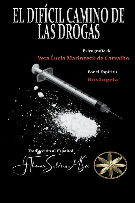 El Difícil Camino de las Drogas - Paperback