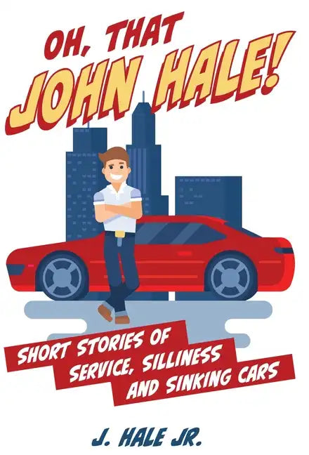 Oh, That John Hale! - Hardcover