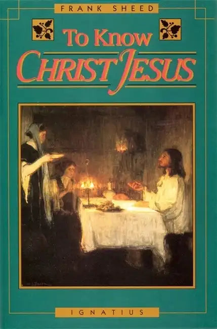 To Know Christ Jesus - Paperback