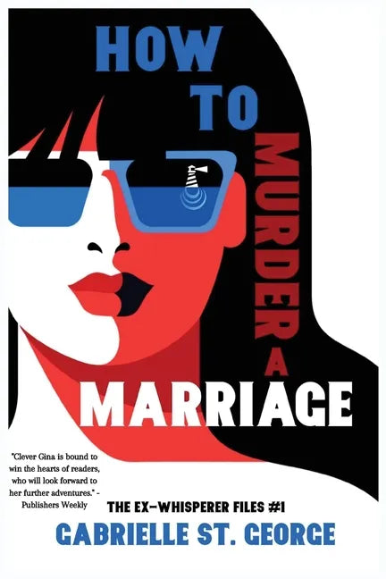 How to Murder a Marriage: The Ex-Whisperer Files - Paperback